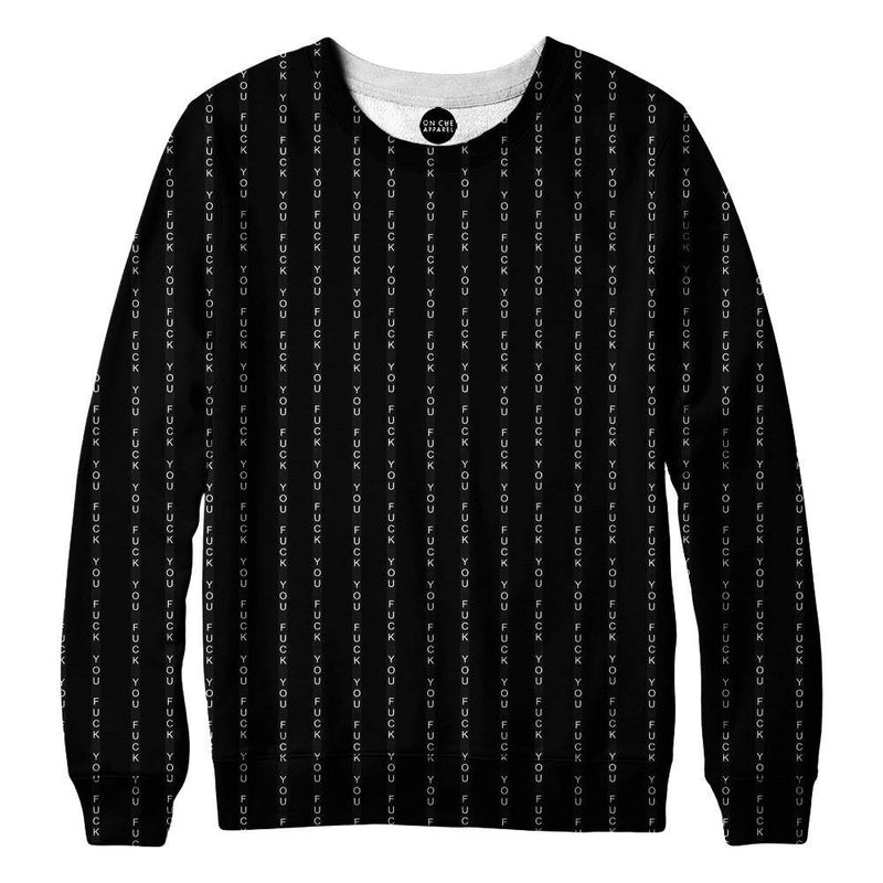 Fuck You Sweatshirt